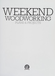 Weekend Woodworking by GMC Editors