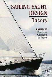 Cover of: Sailing Yacht Design:Theory by A. R. Claughton, R. A. Shenoi, J. F. Wellicome, Andrew Claughton, John Wellicome, Ajit Shenoi