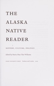 The Alaska native reader by Maria Sháa Tláa Williams