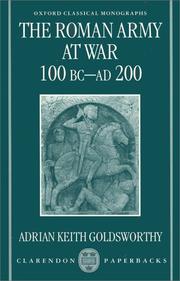 Cover of: The Roman Army at War 100 BC - AD 200 (Oxford Classical Monographs)