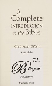 Cover of: A complete introduction to the Bible by Christopher P. Gilbert