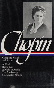 Complete Novels and Stories by Kate Chopin