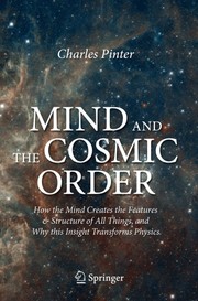 Cover of: Mind and the Cosmic Order by Charles C. Pinter