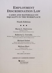 Cover of: Employment Discrimination Law, Cases and Materials on Equality in the Workplace by Maria Ontiveros, Roberto Corrada, Michael Selmi, Melissa Hart