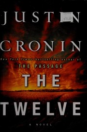 The twelve by Justin Cronin