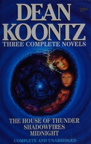 Cover of: 3 complete novels: The House of Thunder / Shadowfires / Midnigt