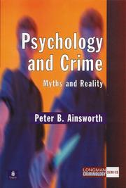 Cover of: Psychology and crime by Peter B. Ainsworth