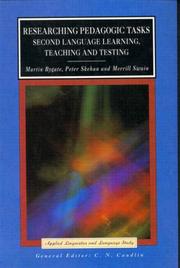 Cover of: Researching pedagogic tasks: second language learning, teaching, and testing