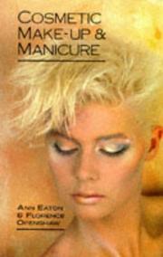 Cover of: Cosmetic make-up and manicure: the art and the science