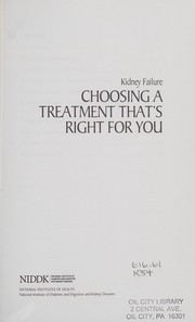 Cover of: Kidney failure: choosing a treatment that's right for you