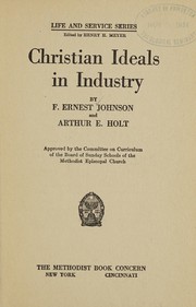 Cover of: Christian ideals in industry by Frederick Ernest Johnson
