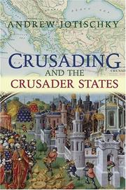 Cover of: Crusading and the crusader states | Andrew Jotischky