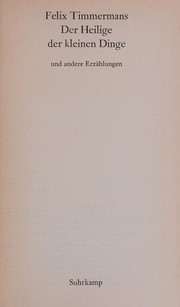 Cover of: Der Heilige der kleinen Dinge und andere Erzählungen by Felix Timmermans