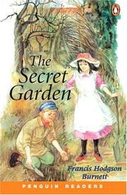 Cover of: The Secret Garden (Penguin Readers, Level 2) by Frances Hodgson Burnett, Anne Collins, Annabel Large