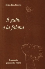 Cover of: Il gatto e la falena: Poesie di Maria Pina Ciancio, illustrazioni di Cosimo Budetta