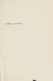 Cover of: Come Sunday: a novel