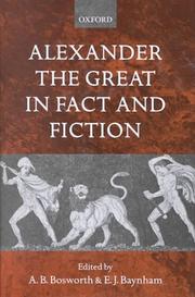 Cover of: Alexander the Great in fact and fiction by edited by A.B. Bosworth and E.J. Baynham.