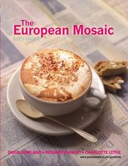 Cover of: The European mosaic by [edited by] David Gowland, Richard Dunphy, Charlotte Lythe.