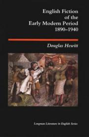 English fiction of the early modern period 1890-1940 by Douglas John Hewitt