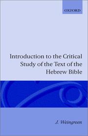 Cover of: Introduction to the critical study of the text of the Hebrew Bible | J. Weingreen