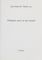 Cover of: Dialoguer pour ne pas mourir