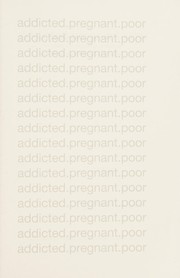 Addicted.pregnant.poor by Kelly Ray Knight