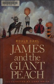 Cover of: James and the giant peach by Roald Dahl