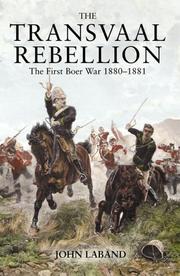 Cover of: The Transvaal Rebellion: The First Boer War, 1880-1881