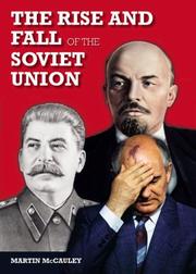 Cover of: The Rise and Fall of the Soviet Union (3rd Edition) (Longman History Of Russia) by Martin McCauley