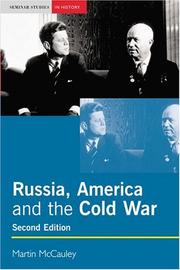 Cover of: Russia, America and the Cold War, 1949-1991 by Martin McCauley