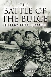 Cover of: The Battle of the Bulge by Patrick Delaforce, Patrick Delaforce