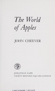 Cover of: The  world of apples by John Cheever