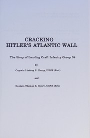 Cracking Hitler's Atlantic wall by Lindsay R. Henry