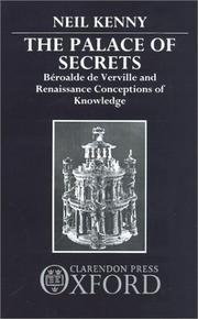 Cover of: The palace of secrets: Béroalde de Verville and Renaissance conceptions of knowledge
