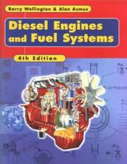 Cover of: Diesel Engines and Fuel Systems by Wellington, Asmus, B. F. Wellington