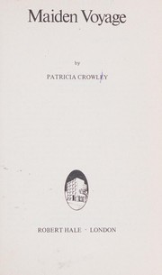 Cover of: Maiden voyage by Patricia Crowley