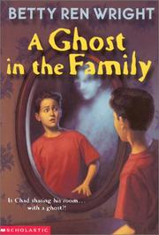 Cover of: A Ghost In The Family by Betty Ren Wright