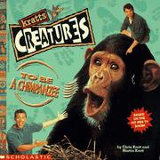 To be a chimpanzee by Chris Kratt