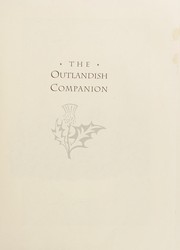 Cover of: The outlandish companion: in which much is revealed regarding Claire and Jamie Fraser, their lives and times, antecedents, adventures, companions, and progeny, with learned commentary (and many footnotes) by their humble creator