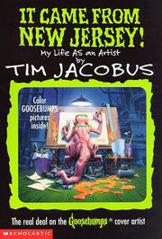 It Came From New Jersey - My Life As an Artist (Goosebumps) by Tim Jacobus