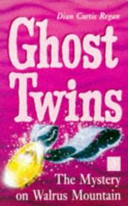 Cover of: The Mystery on Walrus Mountain (Ghost Twins S.) by Dian Curtis Regan
