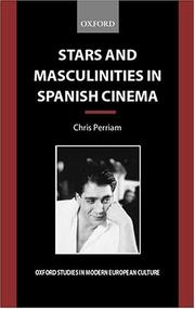 Cover of: Stars and masculinities in Spanish cinema by Christopher Perriam