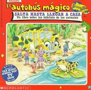 Cover of: El Autobús Mágico Salta Hasta Llegar A Casa: Un Libro Sobre Los Hábitats De Los Animales (Magic School Bus TV Tie-Ins) by Mary Pope Osborne