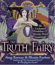 Cover of: The Truth Fairy: The Enchanted Pendulum and Message Board Kit