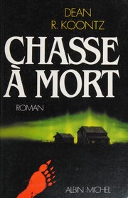Cover of: Chasse à mort by Dean Koontz