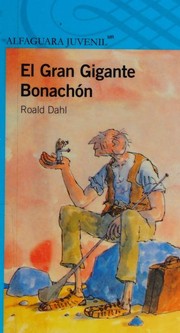 Cover of: El gran gigante bonachon by Roald Dahl, Quentin Blake