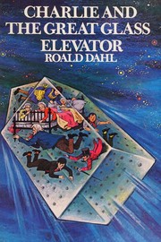 Cover of: Charlie and the great glass elevator by Roald Dahl