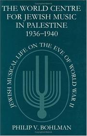 Cover of: The World Centre for Jewish Music in Palestine, 1936-1940 by Philip Vilas Bohlman