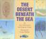 Cover of: The desert beneath the sea