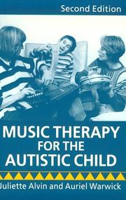 Music therapy for the autistic child by Juliette Alvin